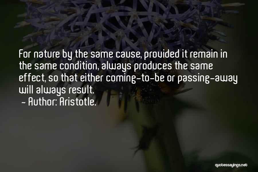 Result Coming Out Quotes By Aristotle.