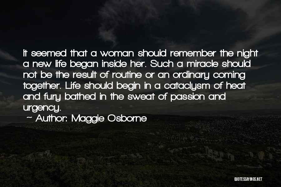 Result Coming Out Quotes By Maggie Osborne