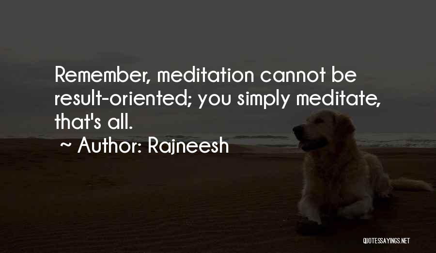 Result Oriented Quotes By Rajneesh