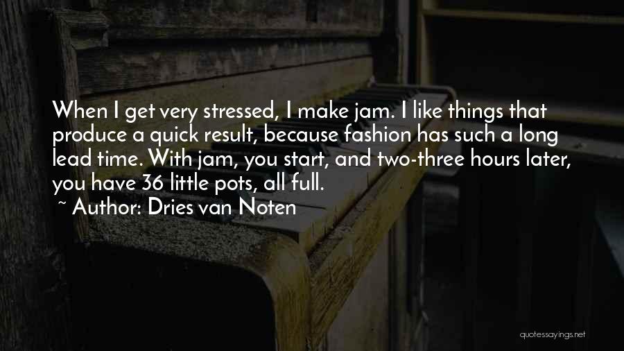 Result Quotes By Dries Van Noten