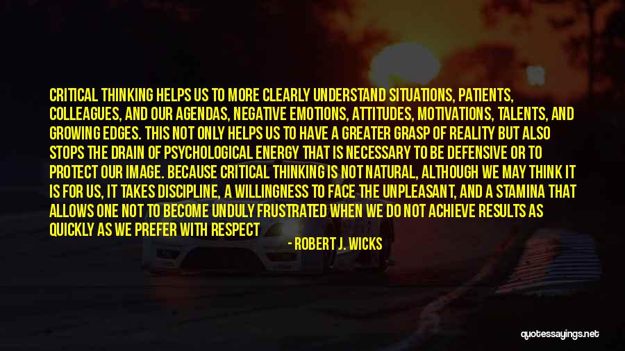 Results Achieve Results Quotes By Robert J. Wicks