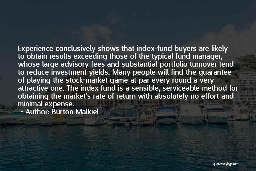 Results And Effort Quotes By Burton Malkiel