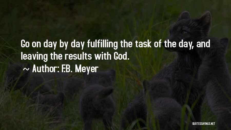 Results Day Quotes By F.B. Meyer