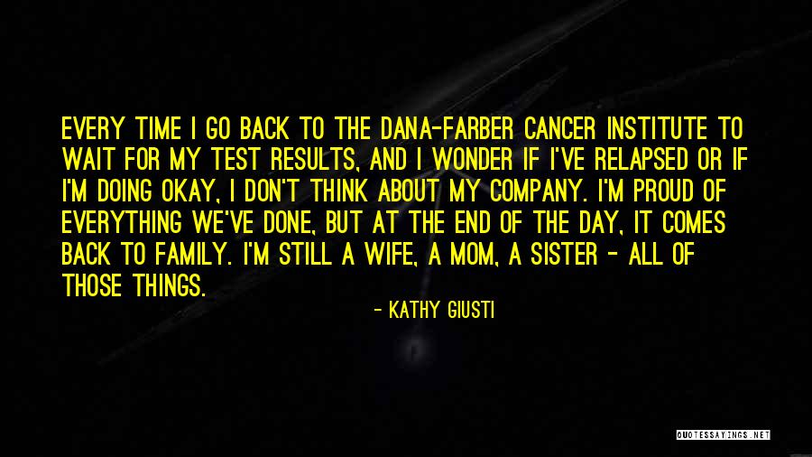 Results Day Quotes By Kathy Giusti