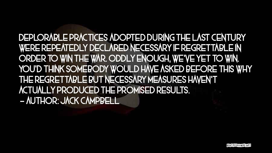 Results Declared Quotes By Jack Campbell