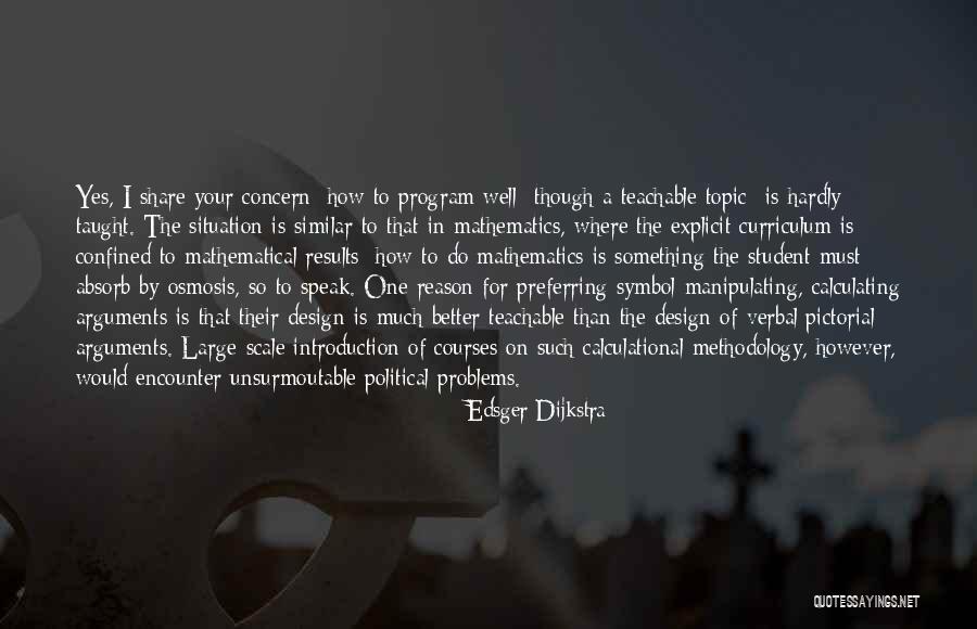 Results In Mathematics Quotes By Edsger Dijkstra Results In Mathematics Quotes By Edsger Dijkstra