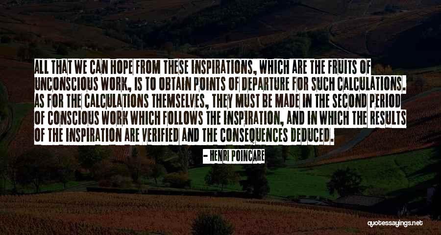 Results Of Hard Work Quotes By Henri Poincare