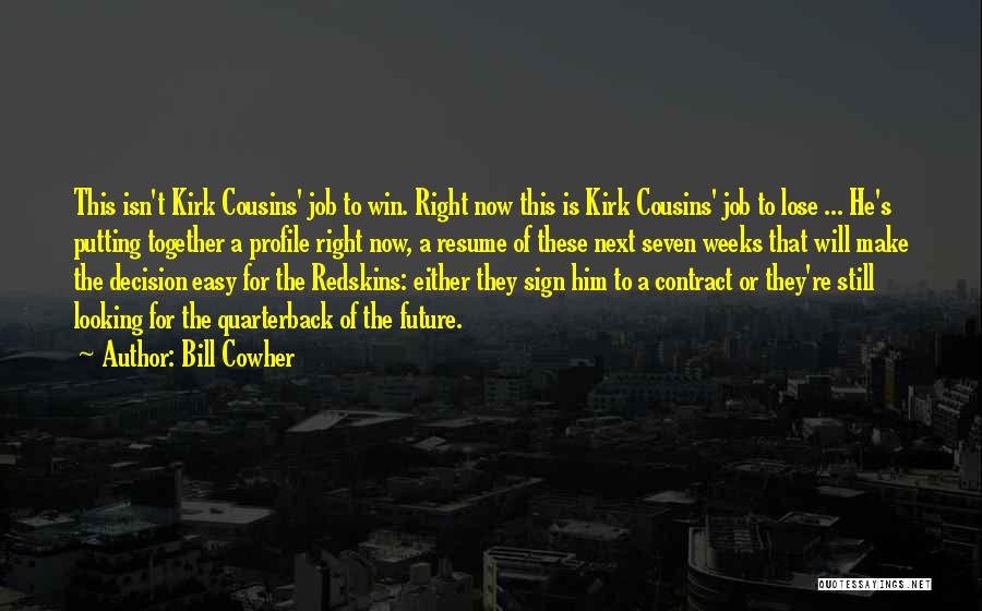 Resume Profile Quotes By Bill Cowher