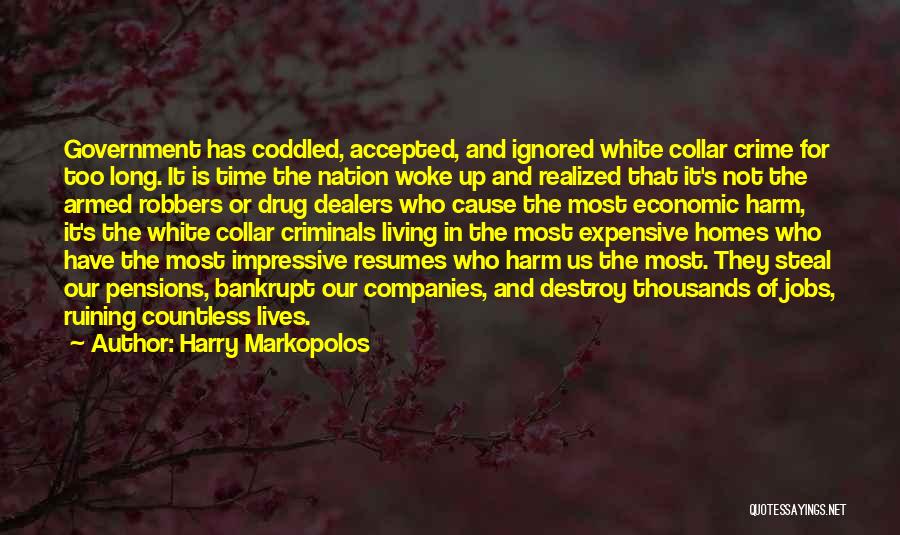 Resumes Quotes By Harry Markopolos