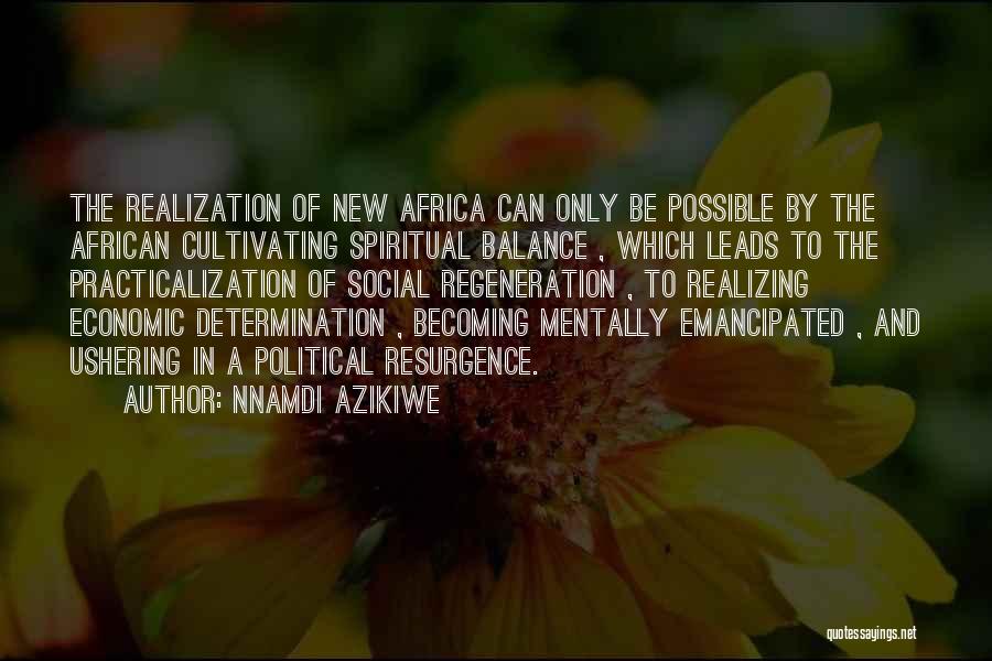 Resurgence Quotes By Nnamdi Azikiwe