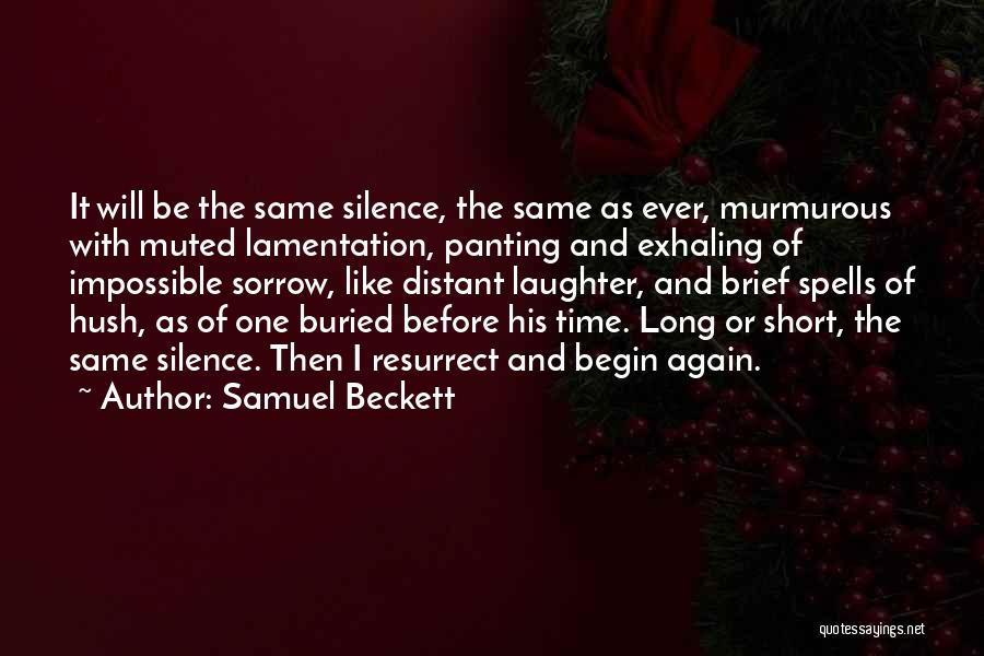 Resurrect Quotes By Samuel Beckett