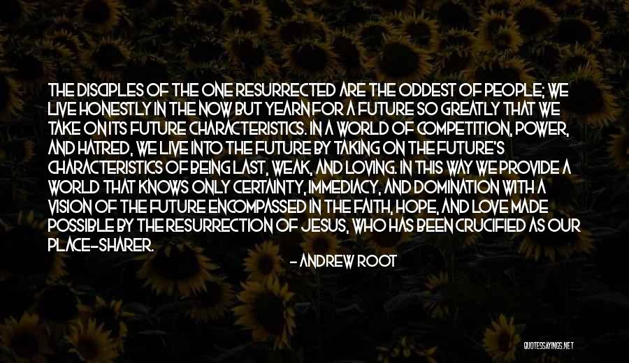 Resurrection Of Jesus Quotes By Andrew Root