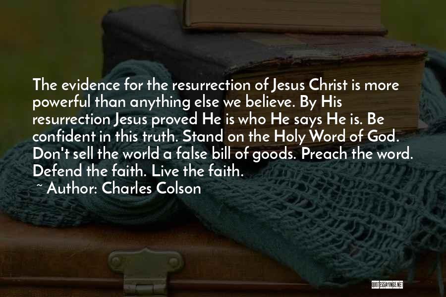 Resurrection Of Jesus Quotes By Charles Colson