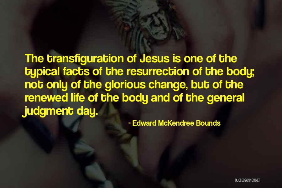 Resurrection Of Jesus Quotes By Edward McKendree Bounds