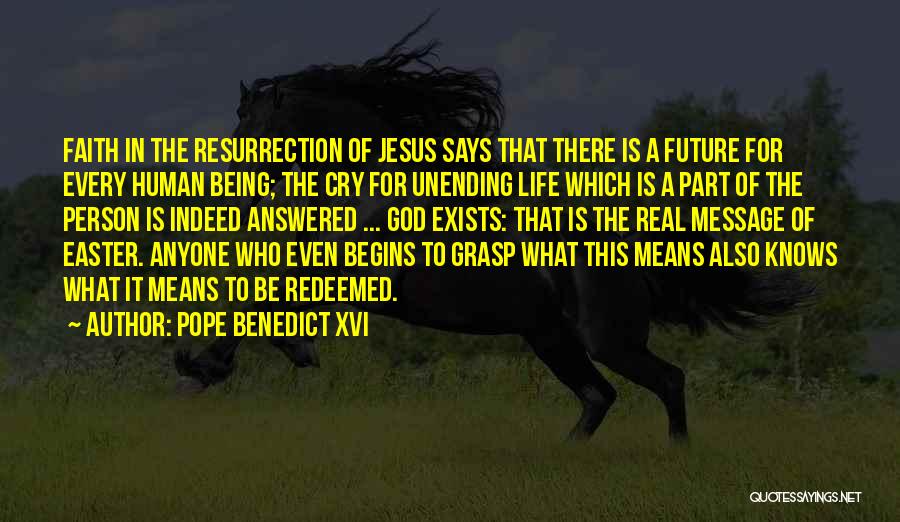 Resurrection Of Jesus Quotes By Pope Benedict XVI
