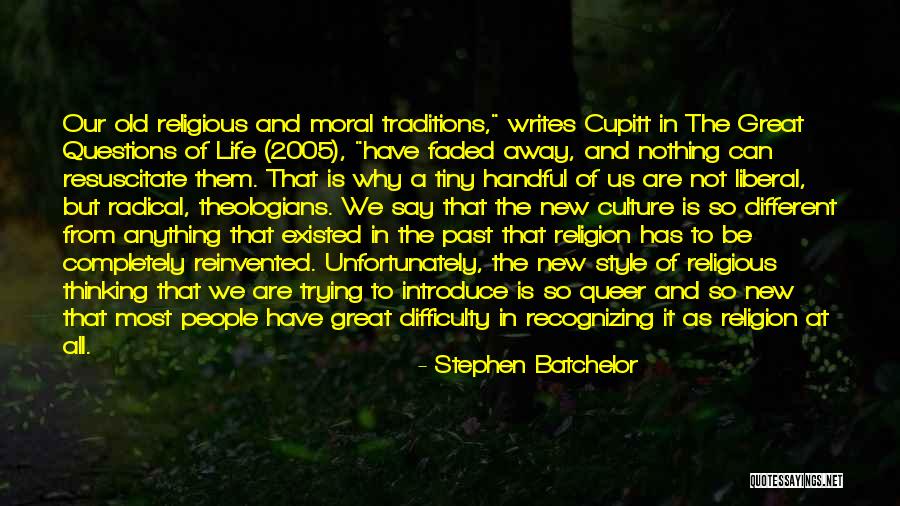 Resuscitate Quotes By Stephen Batchelor Resuscitate Quotes By Stephen Batchelor
