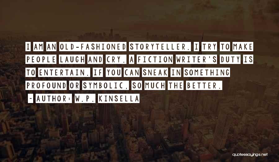 Reswallow Quotes By W.P. Kinsella