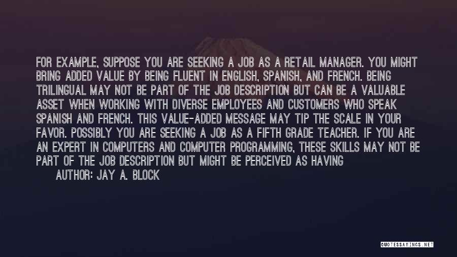 Retail Customers Quotes By Jay A. Block Retail Customers Quotes By Jay A. Block