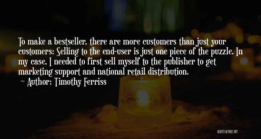 Retail Customers Quotes By Timothy Ferriss