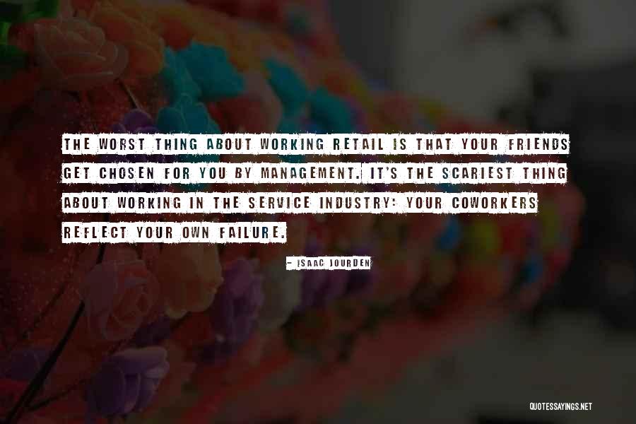 Retail Industry Quotes By Isaac Jourden