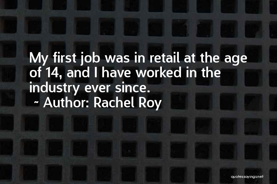 Retail Industry Quotes By Rachel Roy