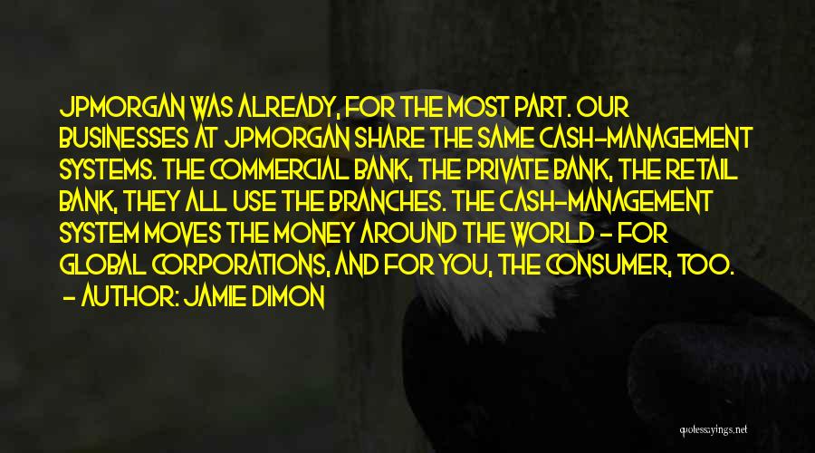 Retail Management Quotes By Jamie Dimon