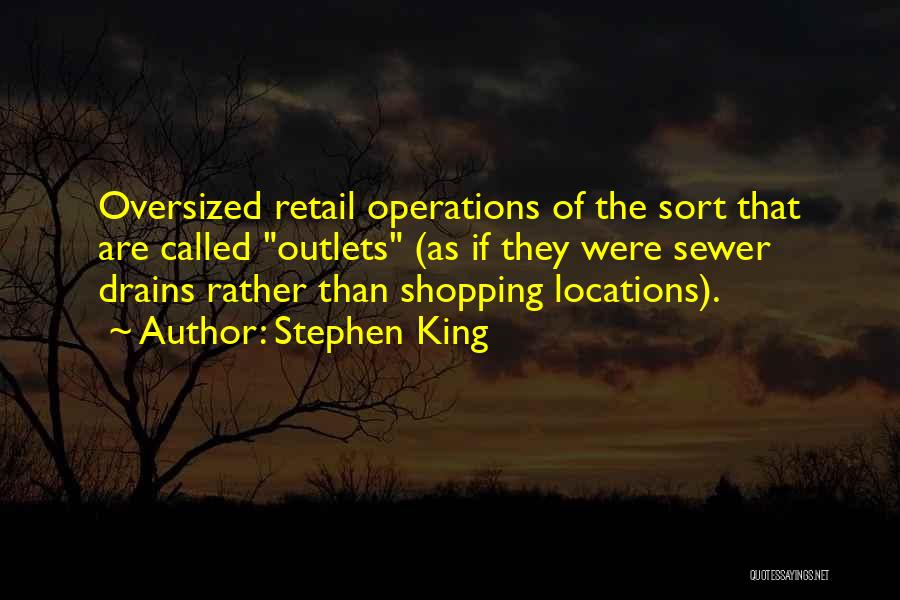 Retail Operations Quotes By Stephen King