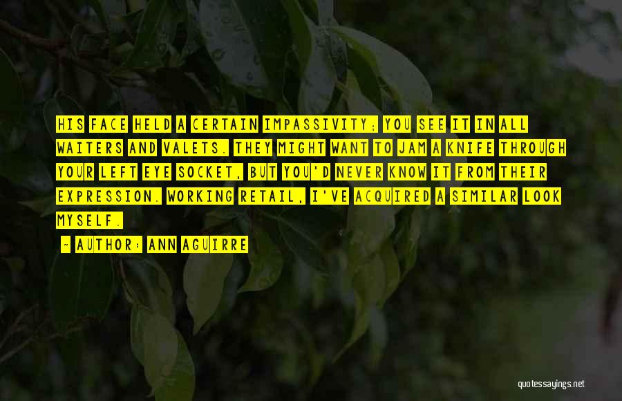 Retail Quotes By Ann Aguirre Retail Quotes By Ann Aguirre