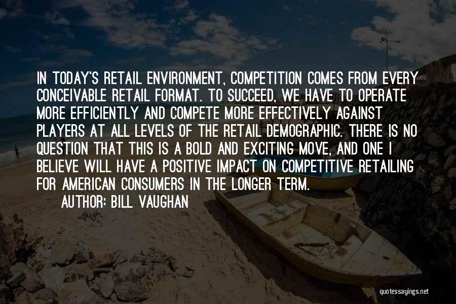 Retail Quotes By Bill Vaughan Retail Quotes By Bill Vaughan