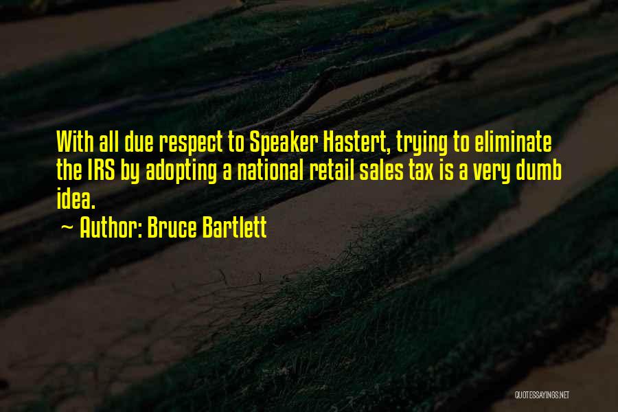 Retail Quotes By Bruce Bartlett