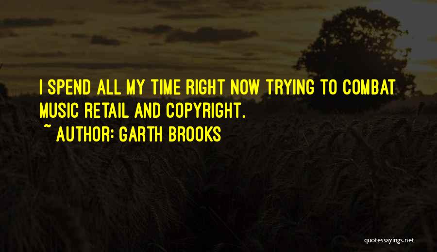 Retail Quotes By Garth Brooks