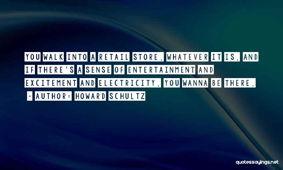 Retail Quotes By Howard Schultz