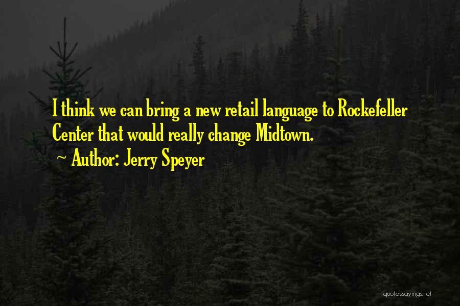Retail Quotes By Jerry Speyer
