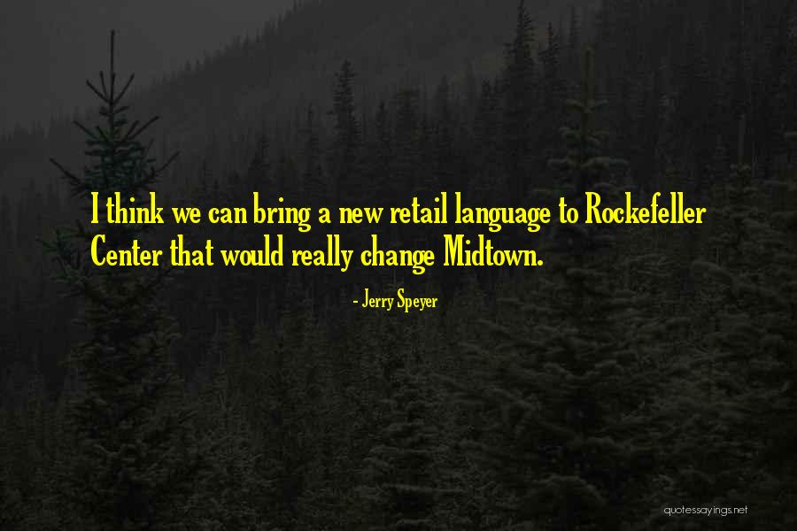 Retail Quotes By Jerry Speyer