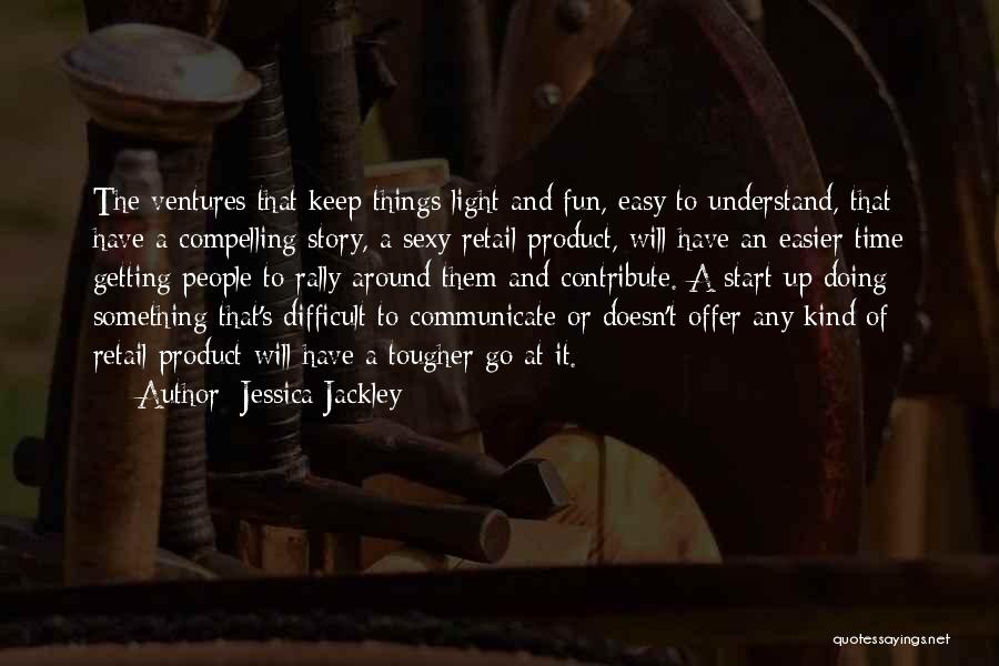 Retail Quotes By Jessica Jackley Retail Quotes By Jessica Jackley
