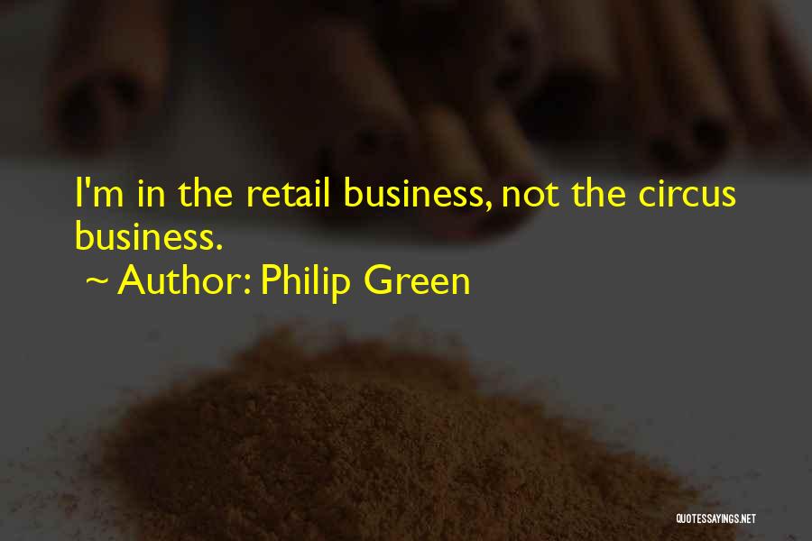 Retail Quotes By Philip Green