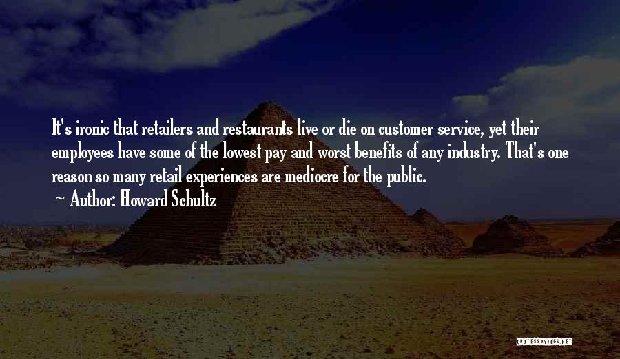 Retail Service Quotes By Howard Schultz