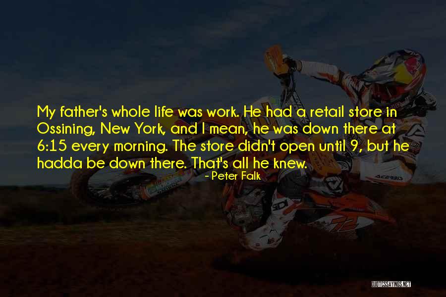 Retail Work Quotes By Peter Falk Retail Work Quotes By Peter Falk