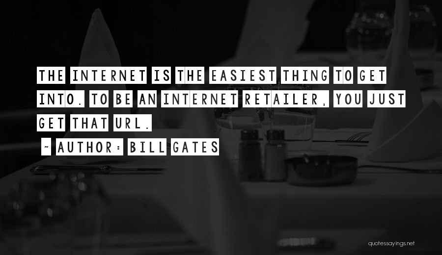 Retailer Quotes By Bill Gates