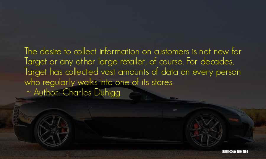 Retailer Quotes By Charles Duhigg