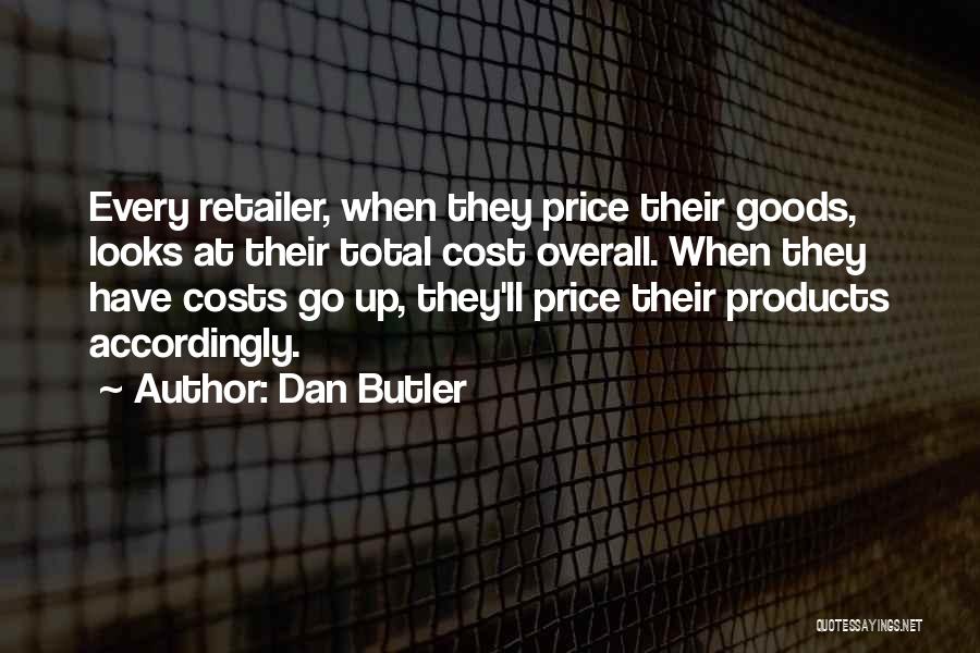 Retailer Quotes By Dan Butler