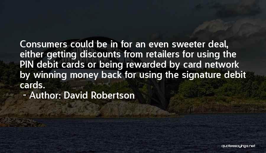 Retailers Quotes By David Robertson