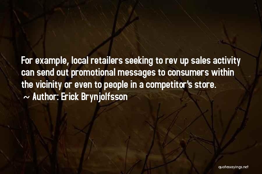 Retailers Quotes By Erick Brynjolfsson
