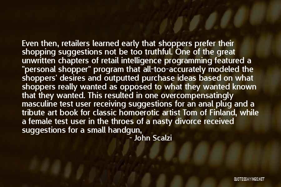 Retailers Quotes By John Scalzi