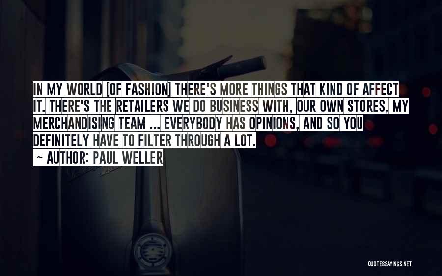 Retailers Quotes By Paul Weller Retailers Quotes By Paul Weller