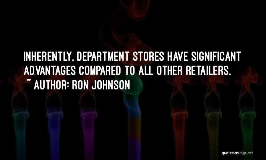 Retailers Quotes By Ron Johnson