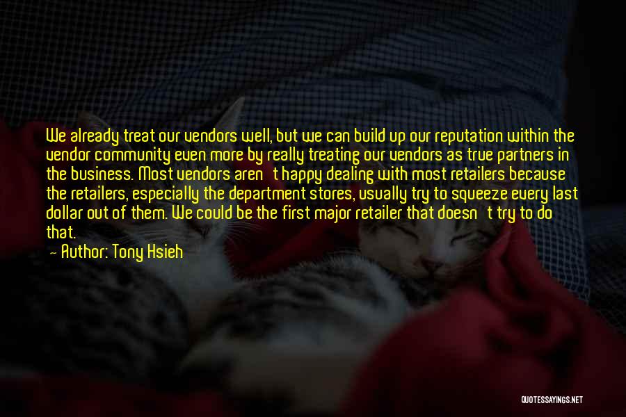 Retailers Quotes By Tony Hsieh Retailers Quotes By Tony Hsieh
