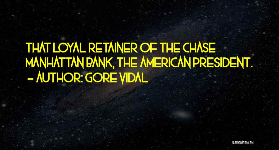 Retainer Quotes By Gore Vidal