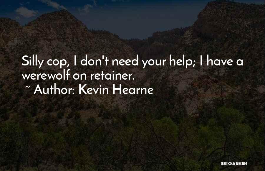 Retainer Quotes By Kevin Hearne