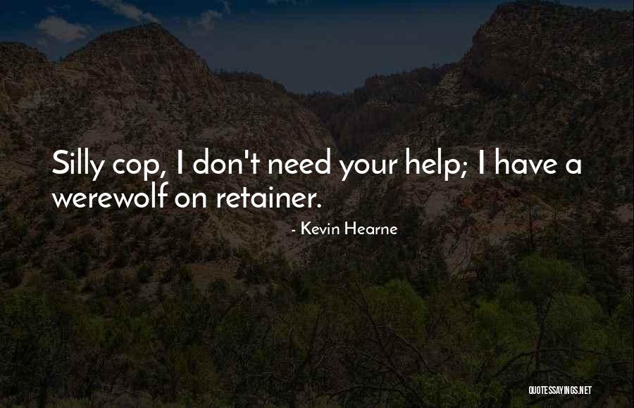 Retainer Quotes By Kevin Hearne Retainer Quotes By Kevin Hearne